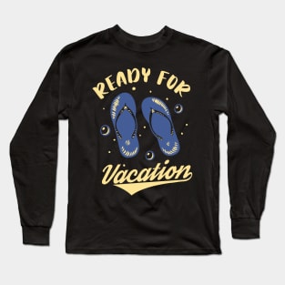 Ready for Vacation Holiday Summer Beach Long Sleeve T-Shirt